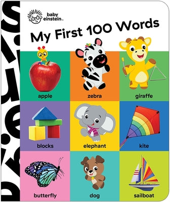 Cover Image for Baby Einstein: My First 100 Words -- Pi Kids, Board Books