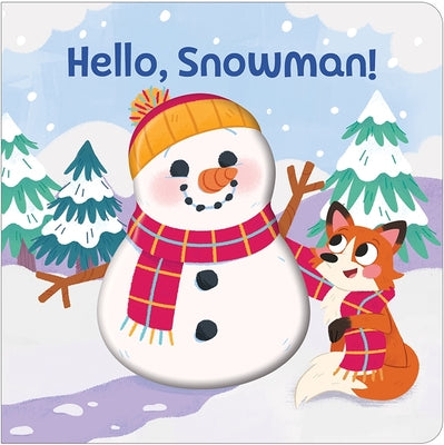 Cover Image for Hello, Snowman! -- Susan Rich Brooke, Board Book