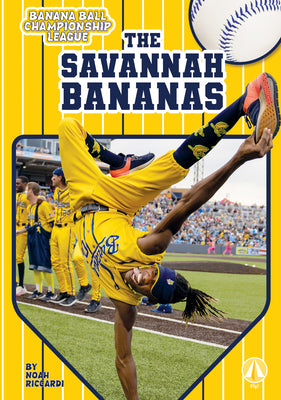 Cover Image for Savannah Bananas -- Noah Riccardi, Library Binding