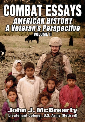 Cover Image for American History a Veteran's Perspective: Combat Essays -- John J. McBrearty, Paperback