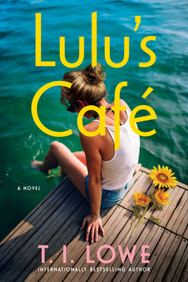 Cover Image for Lulu's Café: A Cozy Small-Town Romance Brimming with Southern Charm, Faith, and Friendship -- T. I. Lowe, Paperback