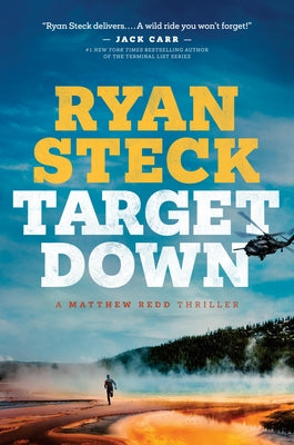 Cover Image for Target Down: A Gripping Western Thriller about Family, Vengeance, and Survival -- Ryan Steck, Hardcover