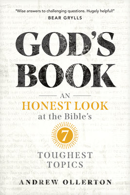 Cover Image for God's Book: An Honest Look at the Bible's 7 Toughest Topics -- Andrew Ollerton, Paperback