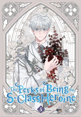 Cover Image for The Perks of Being an S-Class Heroine, Vol. 5 -- Grrr, Paperback