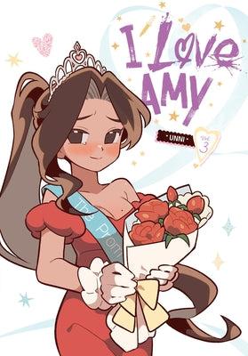 Cover Image for I Love Amy, Vol. 3 -- Unni, Paperback