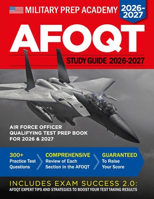 Cover Image for AFOQT Study Guide: Air Force Officer Qualifying Test Prep Book -- Military Prep Academy, Paperback