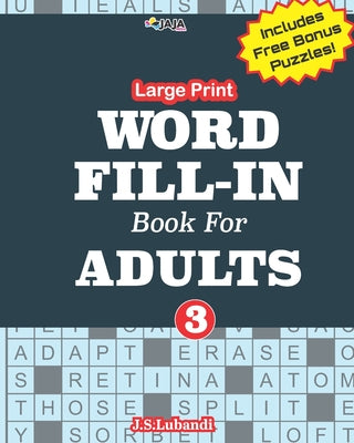 Cover Image for Large Print WORD FILL-IN Book For ADULTS; Vol.3 -- Jaja Media, Paperback