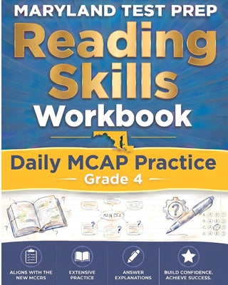 Cover Image for MARYLAND TEST PREP Reading Skills Workbook Daily MCAP Practice Grade 4: Preparation for the MCAP English Language Arts Assessments -- Mitchell Donovan, Paperback