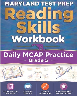 Cover Image for MARYLAND TEST PREP Reading Skills Workbook Daily MCAP Practice Grade 5: Preparation for the MCAP English Language Arts Assessments -- Mitchell Donovan, Paperback