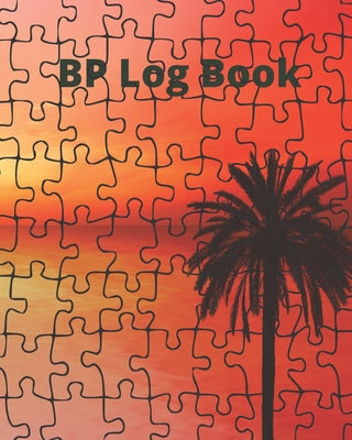 Cover Image for Blood Pressure Log Book/BP Recording Book (104 pages): Health Monitor Tracking Blood Pressure, Weight, Heart Rate, Daily Activity, Notes, Monthly Tren -- Perfect Evnotes, Paperback