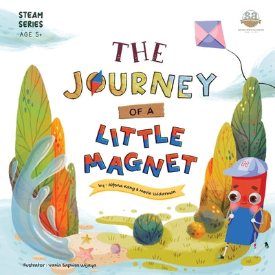 Cover Image for The Journey of a Little Magnet: STEAM Series Storybook -- Nevin Widarman, Paperback
