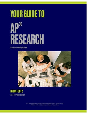 Cover Image for Your Guide to AP(R) Research -- Brian Foutz, Paperback