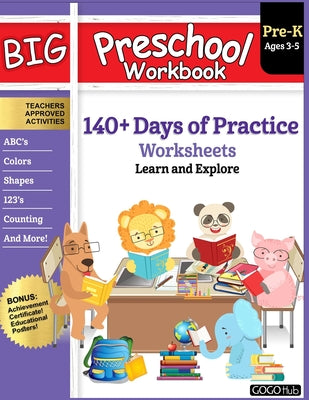 Cover Image for Big Preschool Workbook: Ages 3 - 5, 140+ Days of PreK Learning Materials, Fun Homeschool Curriculum Activities Help Pre K Kids Prep With Letter Tracin -- Gogo Hub, Paperback
