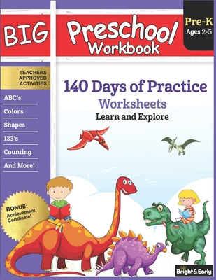 Cover Image for Big Preschool Workbook: Ages 2-5, 140+ Worksheets of PreK Learning Activities, Fun Homeschool Curriculum, Help Pre K Kids Math, Counting, Alphabet, Co -- Gogo Hub, Paperback