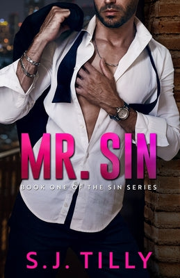 Cover Image for Mr. Sin: Book One of the Sin Series -- S. J. Tilly, Paperback