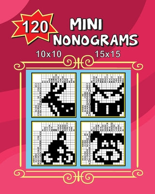 Cover Image for 120 Mini Nonograms 10x10 and 15x15 -- Vadim Teriokhin, Paperback