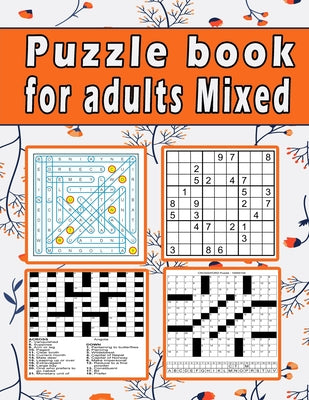 Cover Image for Puzzle book for adults Mixed: Large print Puzzle book! Soduko, word search, CodeWord and CrossWord 111 pages -- Zoubir King, Paperback