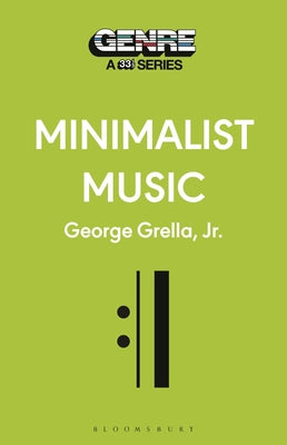 Cover Image for Minimalist Music -- George Grella, Paperback
