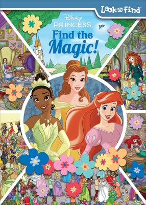 Cover Image for Disney Princess Find the Magic!: Look and Find -- Pi Kids, Hardcover
