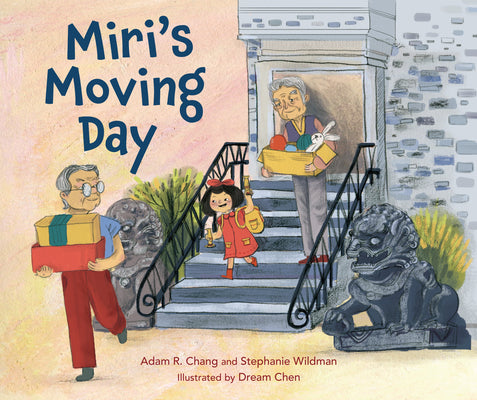 Cover Image for Miri's Moving Day -- Adam R. Chang, Hardcover
