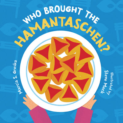 Cover Image for Who Brought the Hamantaschen? -- Marcia S. Gresko, Board Book