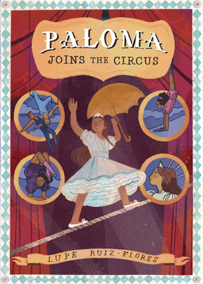 Cover Image for Paloma Joins the Circus -- Lupe Ruiz-Flores, Hardcover