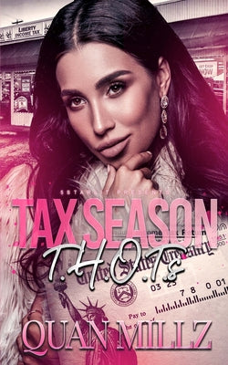 Cover Image for Tax Season THOTs -- Quan Millz, Paperback