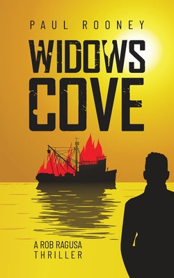 Cover Image for Widows Cove: A Rob Ragusa Thriller -- Paul Rooney, Paperback