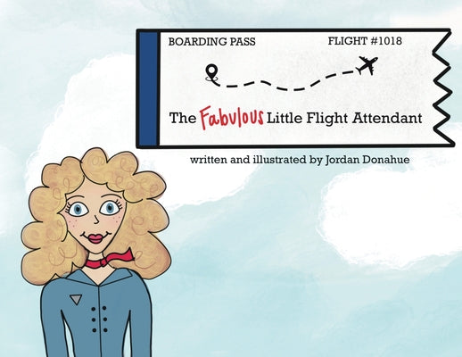 Cover Image for The Fabulous Little Flight Attendant -- Jordan Donahue, Paperback