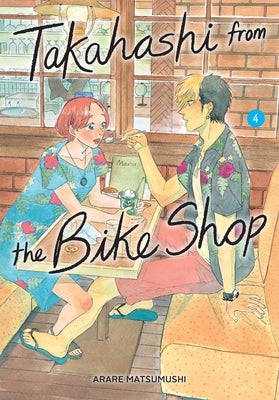 Cover Image for Takahashi from the Bike Shop, Vol. 4: Volume 4 -- Arare Matsumushi, Paperback