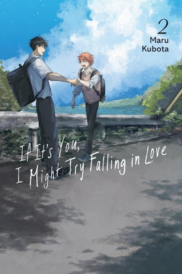 Cover Image for If It's You, I Might Try Falling in Love, Vol. 2 -- Maru Kubota, Paperback