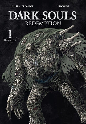 Cover Image for Dark Souls: Redemption, Vol. 1 (Manga): Humanity Lost -- Julien Blondel, Paperback