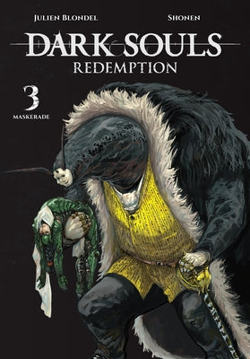 Cover Image for Dark Souls: Redemption, Vol. 3 (Manga) -- Julien Blondel, Paperback