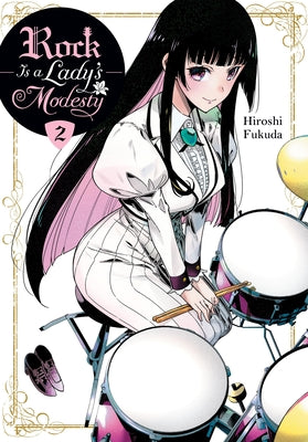 Cover Image for Rock Is a Lady's Modesty, Vol. 2 -- Hiroshi Fukuda, Paperback