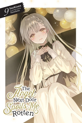 Cover Image for The Angel Next Door Spoils Me Rotten, Vol. 9 (Light Novel): Volume 9 -- Saekisan, Paperback