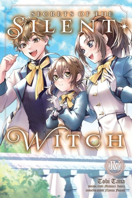 Cover Image for Secrets of the Silent Witch, Vol. 4 (Manga) -- Matsuri Isora, Paperback