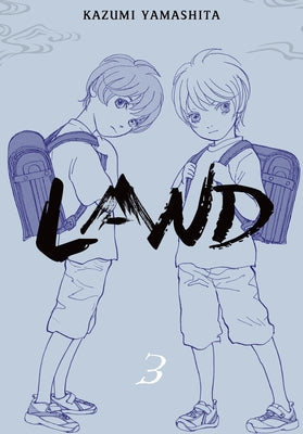 Cover Image for Land, Vol. 3 -- Kazumi Yamashita, Hardcover