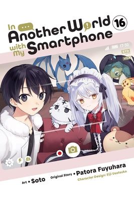 Cover Image for In Another World with My Smartphone, Vol. 16 (Manga) -- Patora Fuyuhara, Paperback