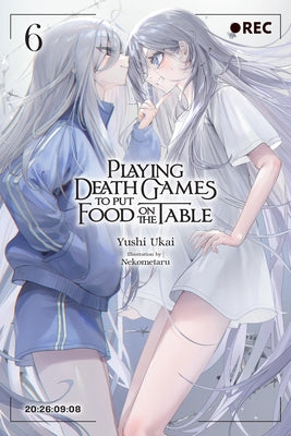 Cover Image for Playing Death Games to Put Food on the Table, Vol. 6 -- Yushi Ukai, Paperback