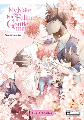 Cover Image for My Mate Is a Feline Gentleman: Yokohama ARC: Volume 4 -- Arata Asanae, Paperback