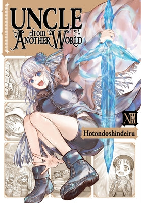Cover Image for Uncle from Another World, Vol. 13 -- Hotondoshindeiru, Paperback