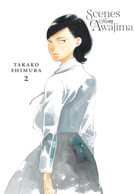 Cover Image for Scenes from Awajima, Vol. 2: Volume 2 -- Takako Shimura, Paperback