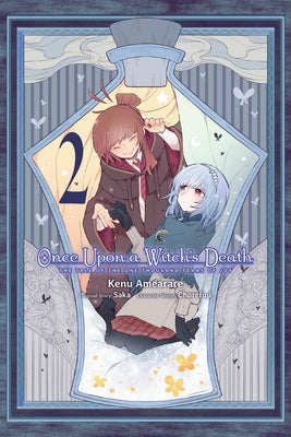 Cover Image for Once Upon a Witch's Death, Vol. 2 (Manga): The Tale of the One Thousand Tears of Joy -- Kenu Amearare, Paperback
