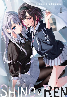 Cover Image for Shino & Ren, Vol. 1 (Manga): Volume 1 -- Minori Chigusa, Paperback