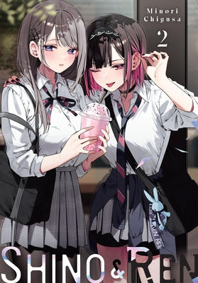Cover Image for Shino & Ren, Vol. 2 (Manga): Volume 2 -- Minori Chigusa, Paperback
