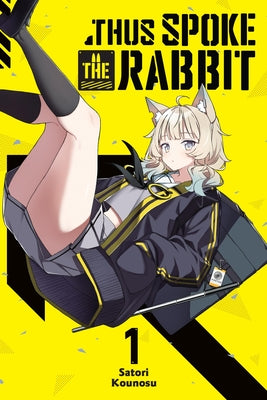 Cover Image for Thus Spoke the Rabbit, Vol. 1 -- Satori Kounosu, Paperback
