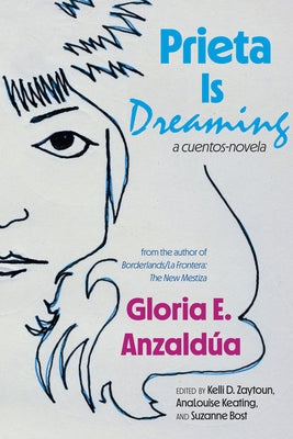 Cover Image for Prieta Is Dreaming: A cuentos-novela -- Gloria Anzaldúa, Paperback