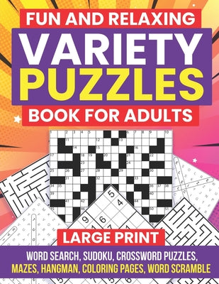 Cover Image for Fun and Relaxing Variety Puzzles Book for Adults -- Gold Publishing, Paperback