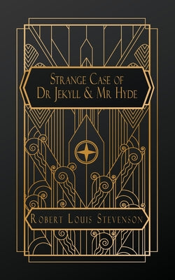 Cover Image for The Strange Case of Dr. Jekyll and Mr. Hyde -- Robert Louis Stevenson, Paperback
