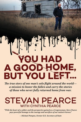 Cover Image for You Had a Good Home, But You Left... -- Steve Pearce, Paperback